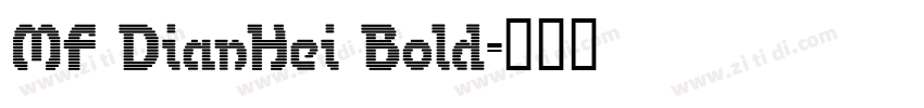 MF DianHei Bold字体转换